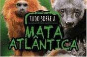 BIOMAS DO BRASIL - TUDO SOBRE A MATA ATLANTICA