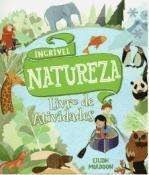 LIVRO DE ATIVIDADES - INCRÍVEL NATUREZA