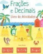 LIVRO DE ATIVIDADES - FRACOES E DECIMAIS