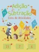 LIVRO DE ATIVIDADES - ADICAO E SUBTRACAO - FORMATO MENOR