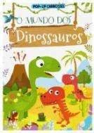 POP-UP CARROSSEL O MUNDO DOS DINOSSAUROS