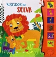 LIVRO DE SONS - RUGIDOS NA SELVA
