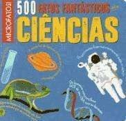 500 FATOS FANTASTICOS SOBRE CIENCIAS