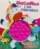 APERTE E... PLOC! A TERRA MAGICA DOS UNICORNIOS