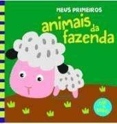 LIVRO DE BANHO - MEUS PRIMEIROS ANIMAIS DA FAZENDA
