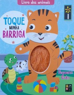 LIVRO DOS ANIMAIS - TOQUE MINHA BARRIGA - GATO