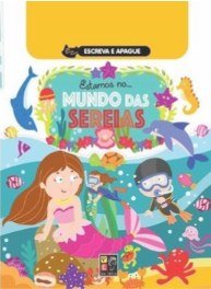 ESCREVA E APAGUE - ESTAMOS NO MUNDO DAS SEREIAS
