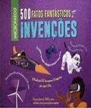 500 FATOS FANTÁSTICO SOBRE AS INVENÇÕES