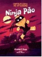 CONTOS DE FADAS AS AVESSAS - NINJA PÃO
