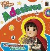 LEIA E BRINQUE COM ADESIVOS CHAPEUZINHO VERMELHO
