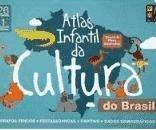 ATLAS INFANTIL DA CULTURA DO BRASIL