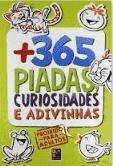 365 PIADAS - CURIOSIDADES E ADIVINHAS CAPA VERDE