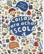 COISAS PARA ACHAR - ESCOLA
