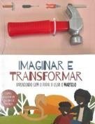 IMAGINAR E TRANSFORMAR - MARTELO