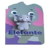 AMIGOS DA FLORESTA - ELEFANTE - COM DEDOCHE